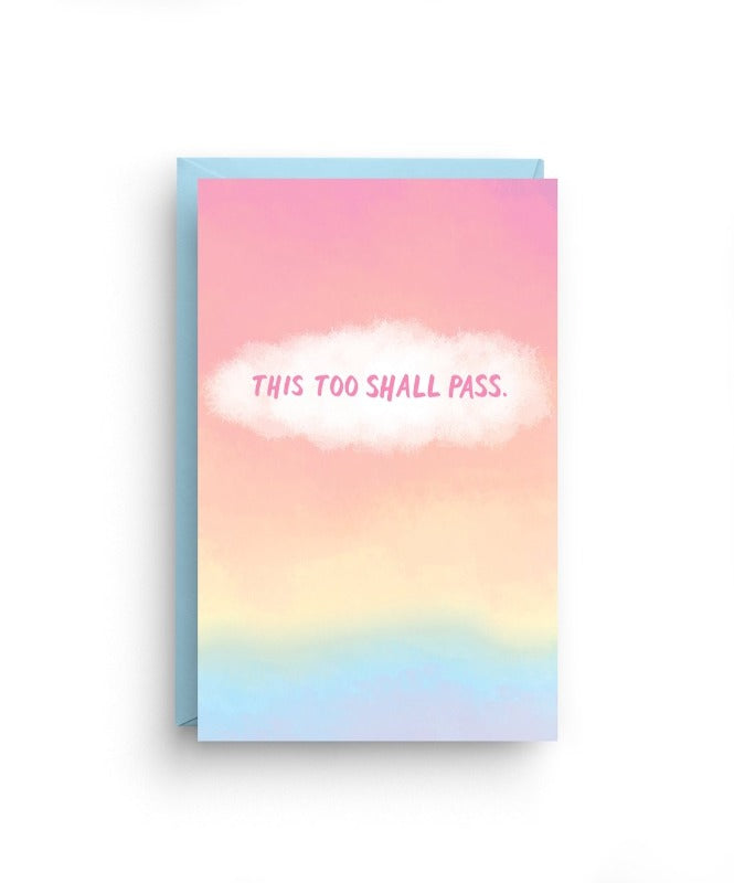 Rainbow obré card starting with pink on the top and purple on the bottom. In a white cloud on the top middle text in pink says "this too shall pass."
