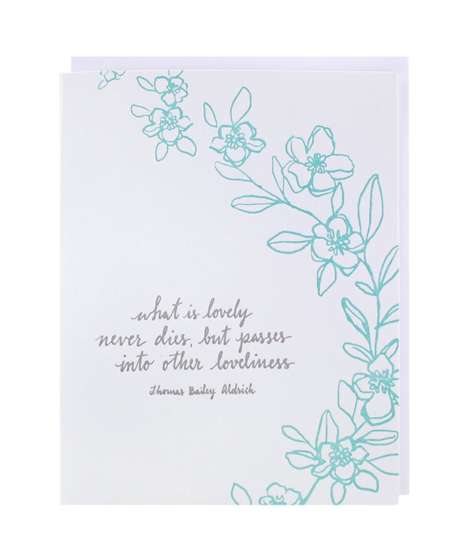 Lovely Never Dies - Condolences Quote Card
